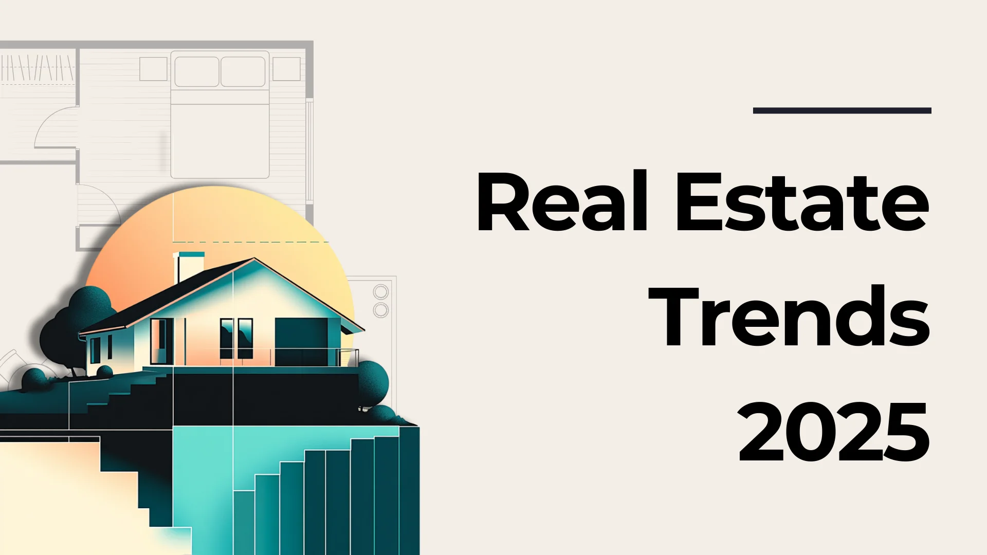 Illustration of a modern house with trees, a sun, and architectural plans in the background, next to the text Real Estate Trends 2025 in bold black letters on a light-colored background.